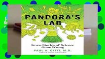 [MOST WISHED]  Pandora s Lab: Seven Stories of Science Gone Wrong by Paul A Offit