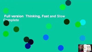 Full version  Thinking, Fast and Slow Complete