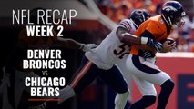 Week 2: Bears top Broncos in dramatic ending
