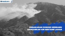 Kebakaran Gunung Merbabu Padam, 436 Hektare Hangus