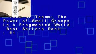 Team of Teams: The Power of Small Groups in a Fragmented World  Best Sellers Rank : #1