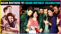 INSIDE VIDEO Of Siddharth And Abhishek Nigam's Birthday Party | Avneet Kaur, Nishant Singh & More