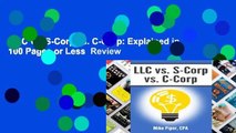 LLC vs. S-Corp vs. C-Corp: Explained in 100 Pages or Less  Review