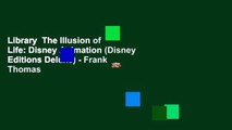 Library  The Illusion of Life: Disney Animation (Disney Editions Deluxe) - Frank Thomas