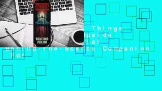 Online Stranger Things: Worlds Turned Upside Down: The Official Behind-the-Scenes Companion  For
