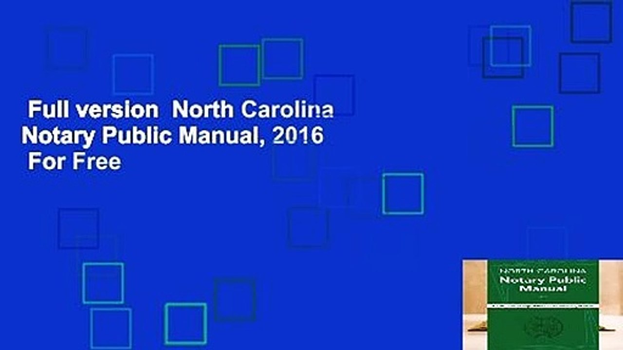 Full version North Carolina Notary Public Manual, 2016 For Free video