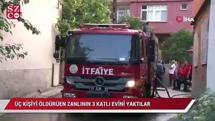 Üç kişiyi öldüren zanlının 3 katlı evini yaktılar