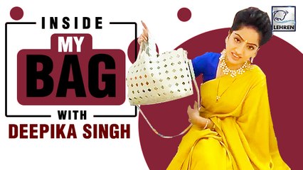 Deepika Singh Gives Sneak Peek Inside Her Bag