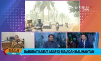 DIALOG - Darurat Kabut Asap di Riau dan Kalimantan [1]