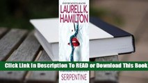 Full E-book Serpentine (Anita Blake, Vampire Hunter, #26)  For Trial