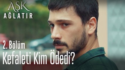 Yusuf cezaevinden çıkıyor - Aşk Ağlatır 2. Bölüm