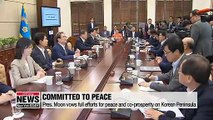 Pres. Moon fully committed to building peace on Korean Peninsula to open era of co-prosperity