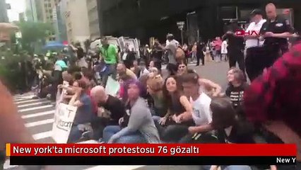 New york'ta microsoft protestosu 76 gözaltı