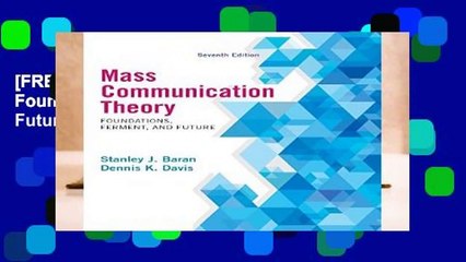 [FREE] Mass Communication Theory: Foundations, Ferment, and Future