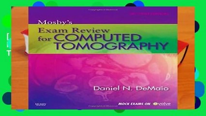 [FREE] Mosby s Exam Review for Computed Tomography, 2e