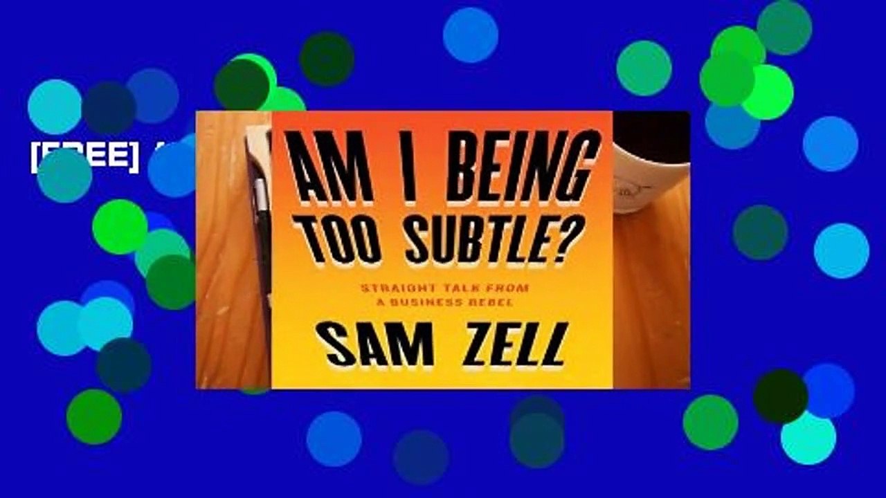 [FREE] Am I Being Too Subtle?