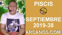 HOROSCOPO PISCIS - Semana 2019-38 Del 15 al 21 de septiembre de 2019 - ARCANOS.COM