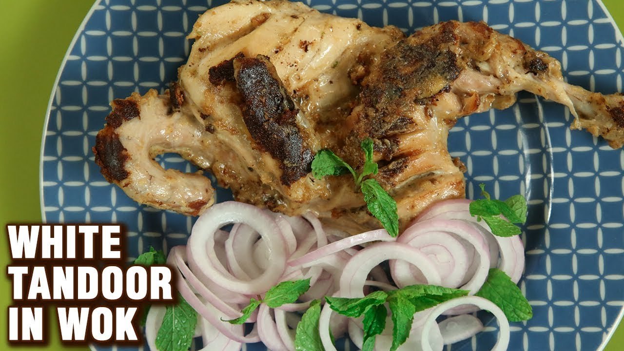 White Chicken Tandoori In A Wok | No Oven No Tandoor - Creamy White Tandoori Chicken Recipe | Varun