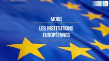 FUN-MOOC : Les institutions européennes