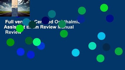 Full version  Certified Ophthalmic Assistant Exam Review Manual  Review