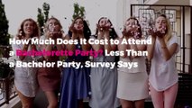 How Much Does It Cost to Attend a Bachelorette Party? Less Than a Bachelor Party, Survey Says