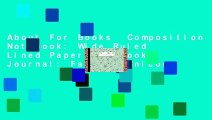 About For Books  Composition Notebook: Wide Ruled Lined Paper Notebook Journal: Fantasy Unicorn