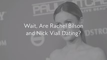 Wait, Are Rachel Bilson and Nick Viall Dating