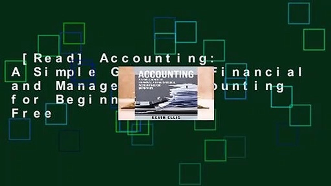 [Read] Accounting: A Simple Guide to Financial and Managerial Accounting for Beginners  For Free