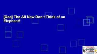 [Doc] The All New Don t Think of an Elephant!