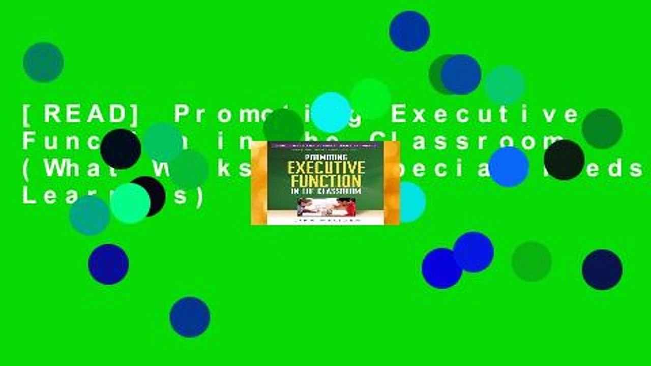 [READ] Promoting Executive Function in the Classroom (What Works for Special-needs Learners)
