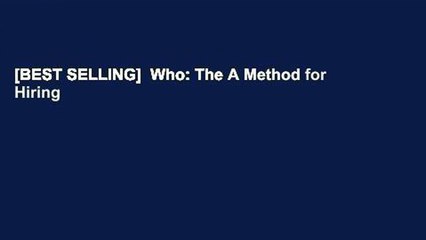 [BEST SELLING]  Who: The A Method for Hiring