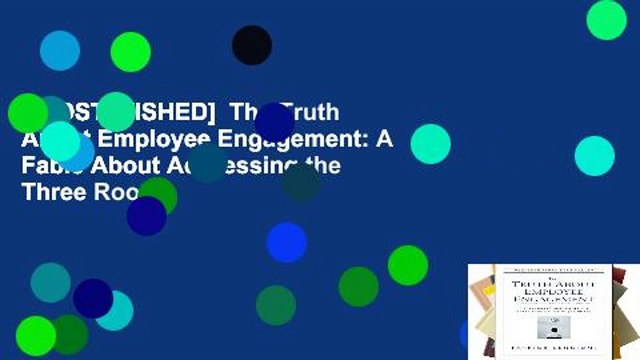[MOST WISHED] The Truth About Employee Engagement: A Fable About Addressing the Three Root