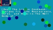 [Doc] The London Cookbook: Recipes from the Restaurants, Cafes, and Hole-In-The-Wall Gems of a