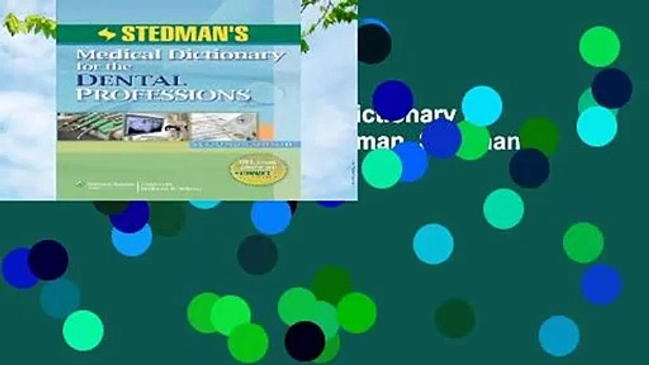 [FREE] Stedman s Medical Dictionary for the Dental Professions (Stedman, Stedman s Medical