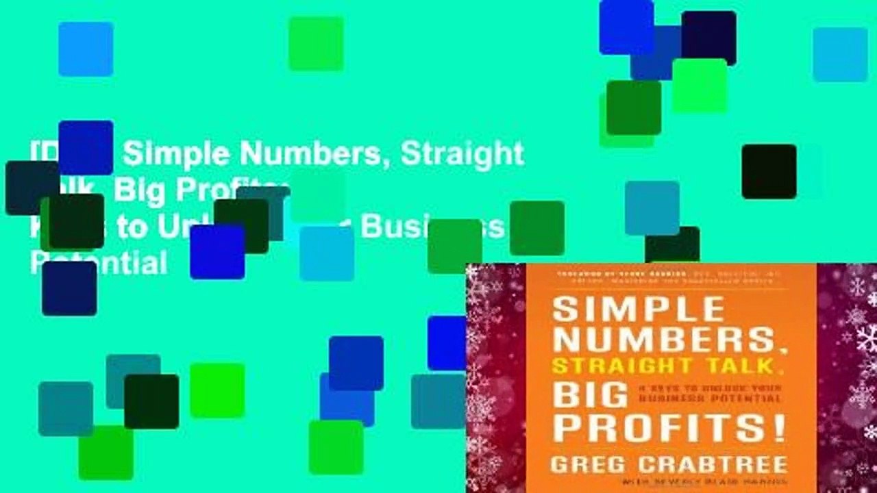 [Doc] Simple Numbers, Straight Talk, Big Profits: 4 Keys to Unlock Your Business Potential