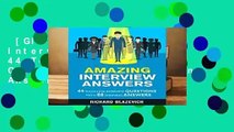 [GIFT IDEAS] Amazing Interview Answers: 44 Tough Job Interview Questions with 88 Winning Answers