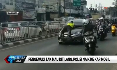 Viral! Pengemudi Tak Mau Ditilang, Polisi Naik ke Kap Mobil dan Terbawa Sejauh 200 Meter
