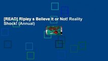 [READ] Ripley s Believe It or Not! Reality Shock! (Annual)