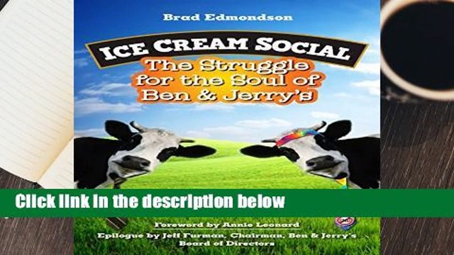 [READ] Ice Cream Social: The Struggle for the Soul of Ben   Jerry s