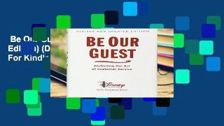Be Our Guest (10th Anniversary Updated Edition) (Disney Institute Book)  For Kindle