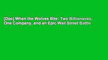 [Doc] When the Wolves Bite: Two Billionaires, One Company, and an Epic Wall Street Battle