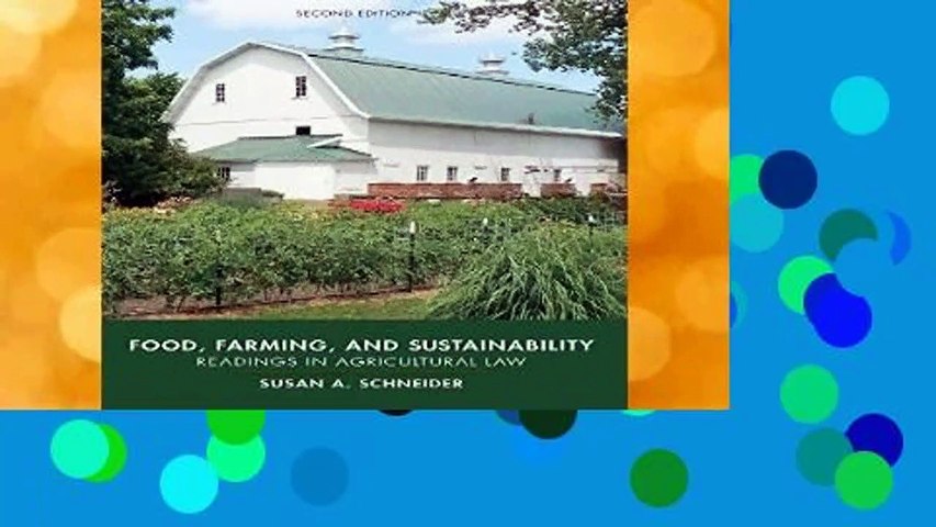[FREE] Food, Farming, and Sustainability: Readings in Agricultural Law