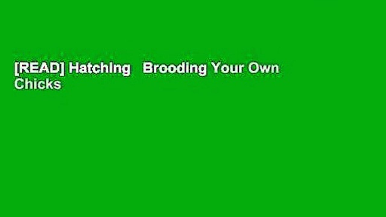 [READ] Hatching   Brooding Your Own Chicks