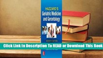 Full E-book Hazzard's Geriatric Medicine and Gerontology  For Free