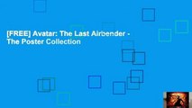 [FREE] Avatar: The Last Airbender - The Poster Collection