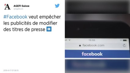 Facebook veut empêcher les publicités de modifier les titres de presse