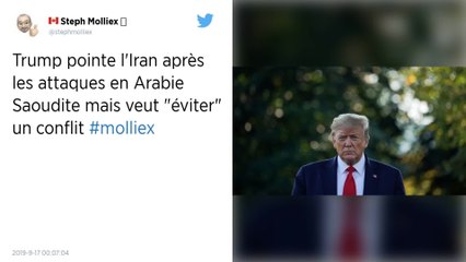 Selon Donald Trump, l’Iran « semble » être à l’origine de l’attaque contre l’Arabie saoudite