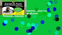 [Read] Estate   Trust Administration For Dummies (For Dummies (Business   Personal Finance))  For