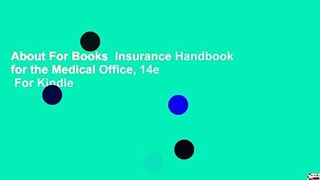 About For Books  Insurance Handbook for the Medical Office, 14e  For Kindle