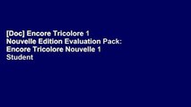 [Doc] Encore Tricolore 1 Nouvelle Edition Evaluation Pack: Encore Tricolore Nouvelle 1 Student